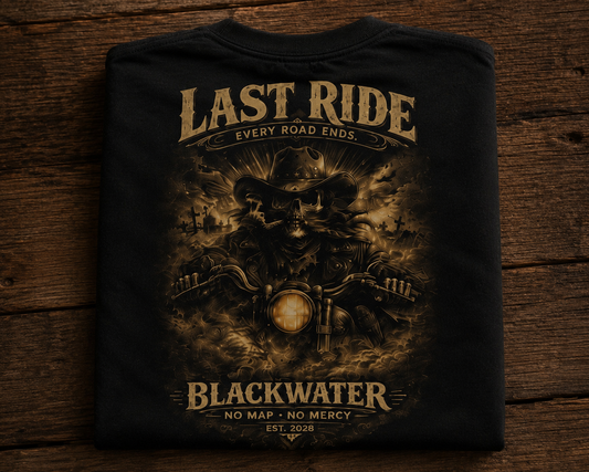 Last Ride Tee | Blackwater Outlaw Collection